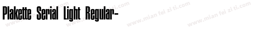 Plakette Serial Light Regular字体转换